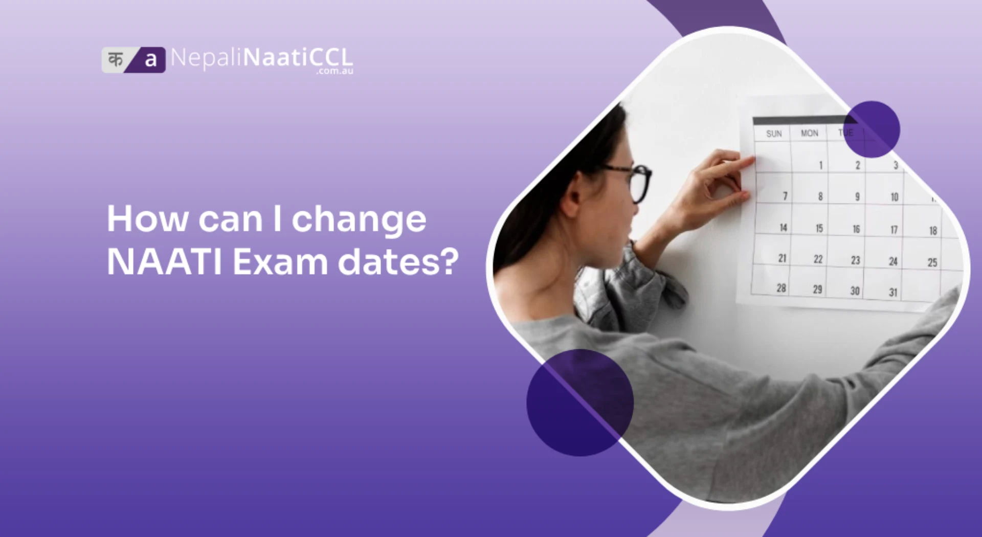 Read more about the article How can I change NAATI Exam dates?