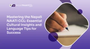 Read more about the article Mastering the Nepali NAATI CCL: Essential Cultural Insights and Language Tips for Success
