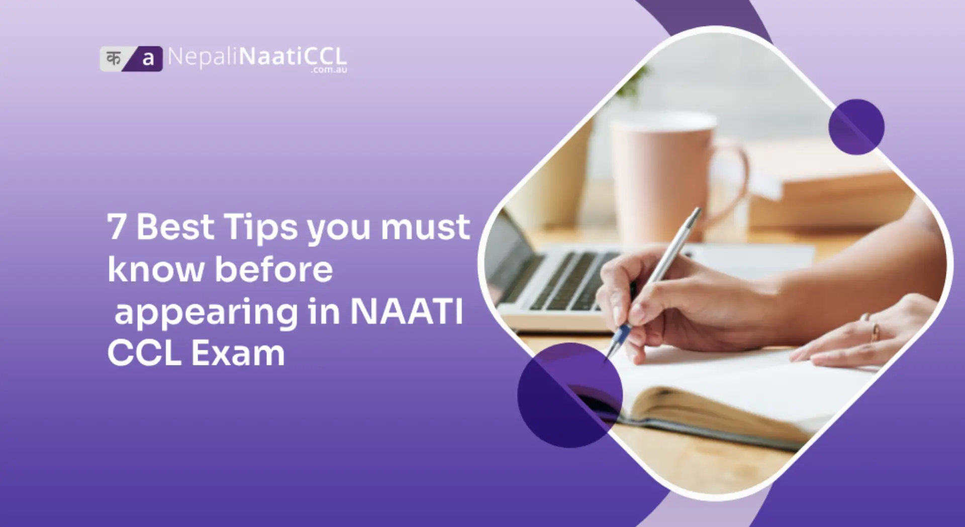 You are currently viewing 7 Best Tips you must know before appearing in NAATI CCL Exam