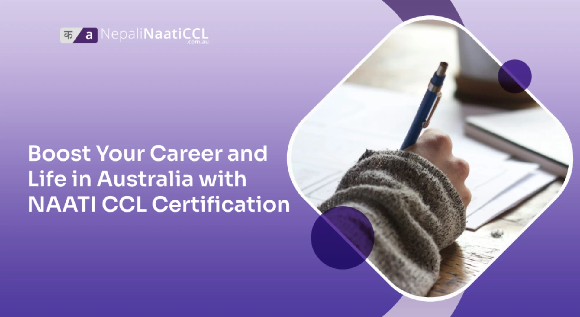 You are currently viewing Boost Your Career and Life in Australia with NAATI CCL Certification