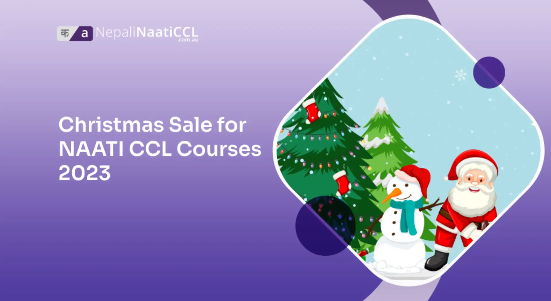 Read more about the article Christmas Sale for NAATI CCL Courses 2023