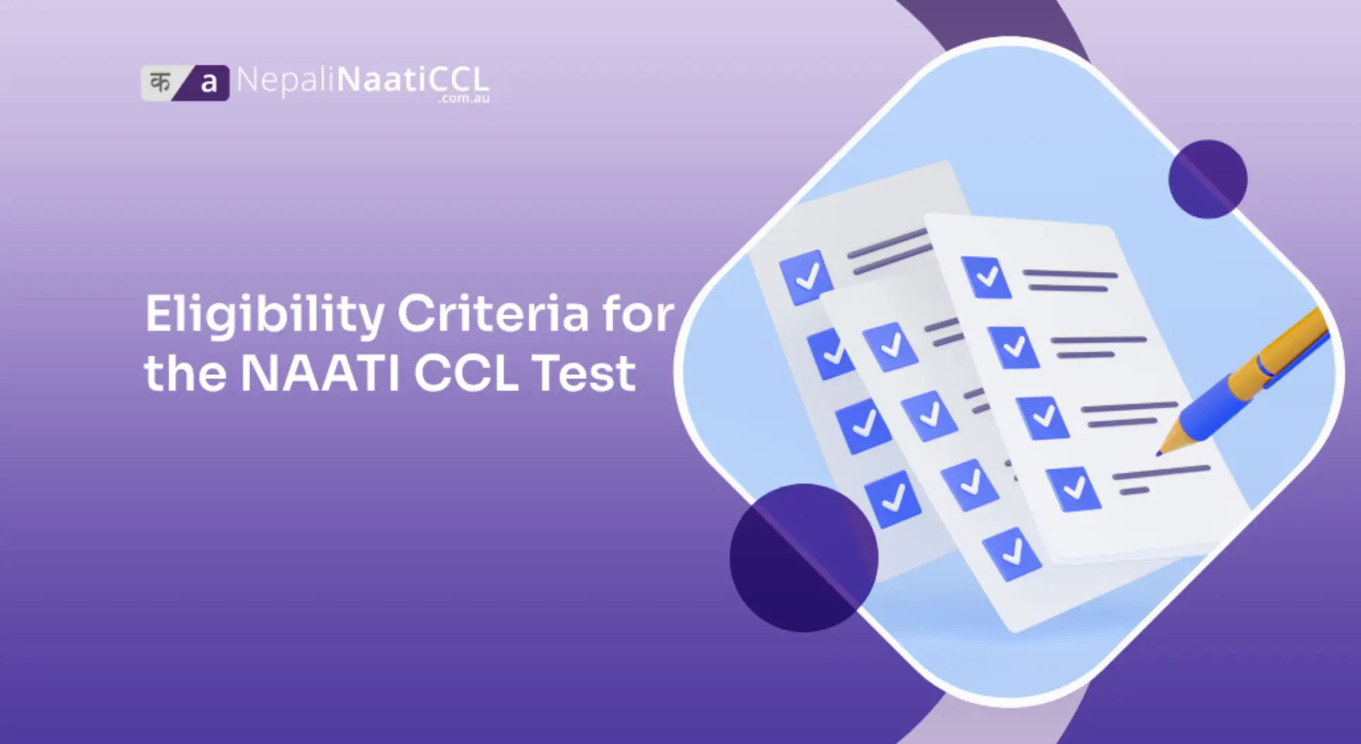 Read more about the article Eligibility Criteria for the NAATI CCL Test
