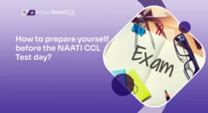 Read more about the article How to prepare yourself before the NAATI CCL Test day?