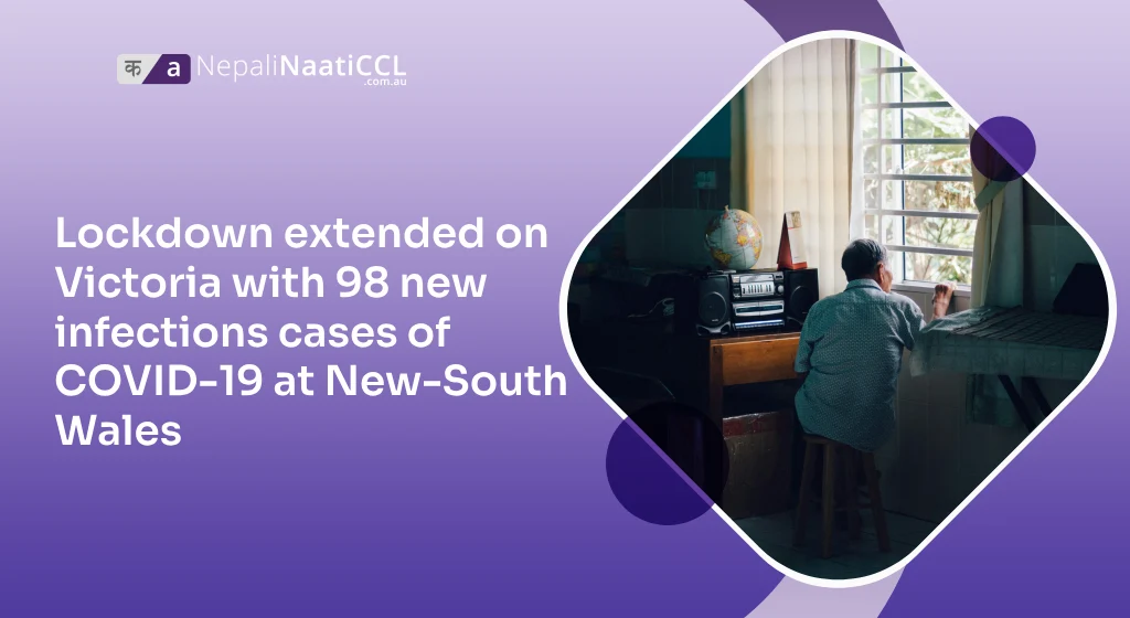 Read more about the article Lockdown extended on Victoria with 98 new infections cases of COVID-19 at New-South Wales