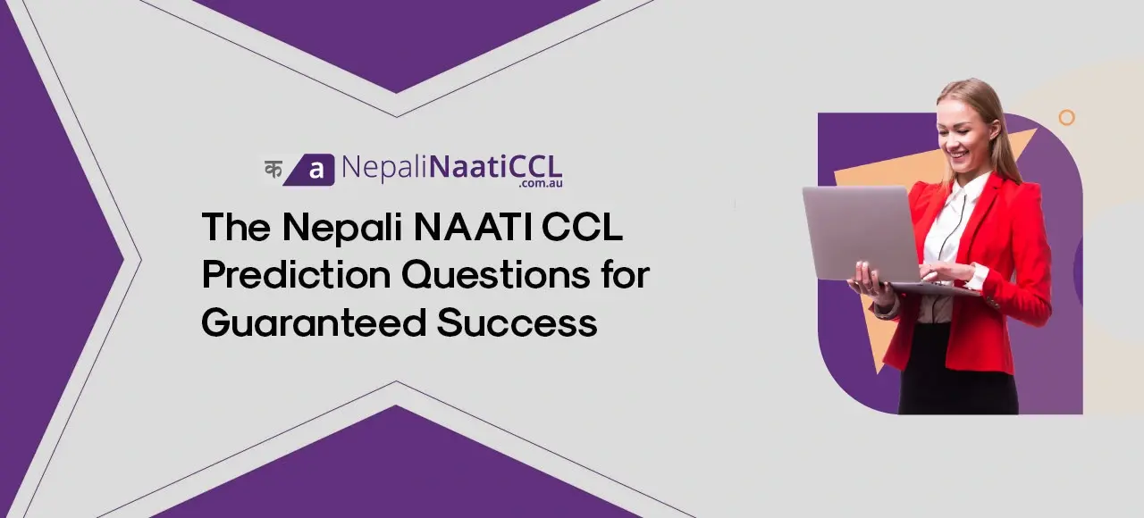 Read more about the article The Nepali NAATI CCL Prediction Questions for Guaranteed Success